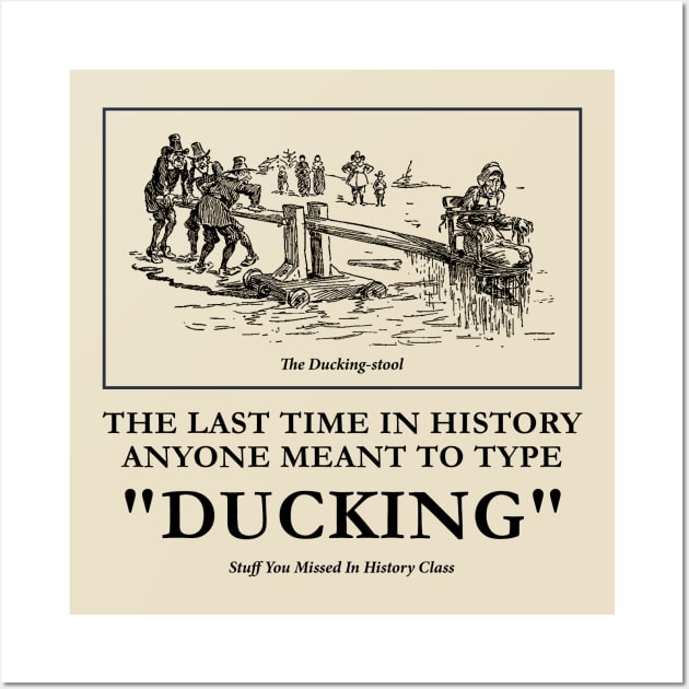 Ducking Wall Art by Stuff You Missed in History Class